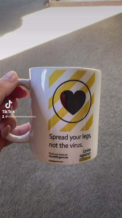 Spread your legs, not the virus mug