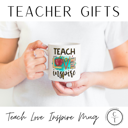 Teach Love Inspire mug