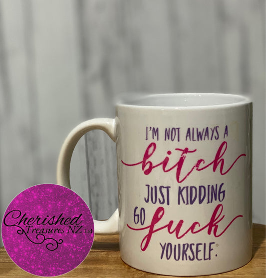“Bitch” Mug - Creative Printz